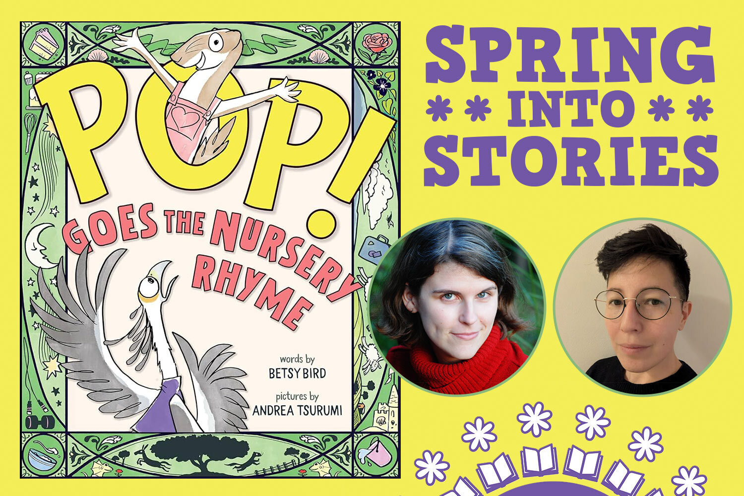 Spring into Stories -  POP! Goes the Nursery Rhyme book, author and illustrator