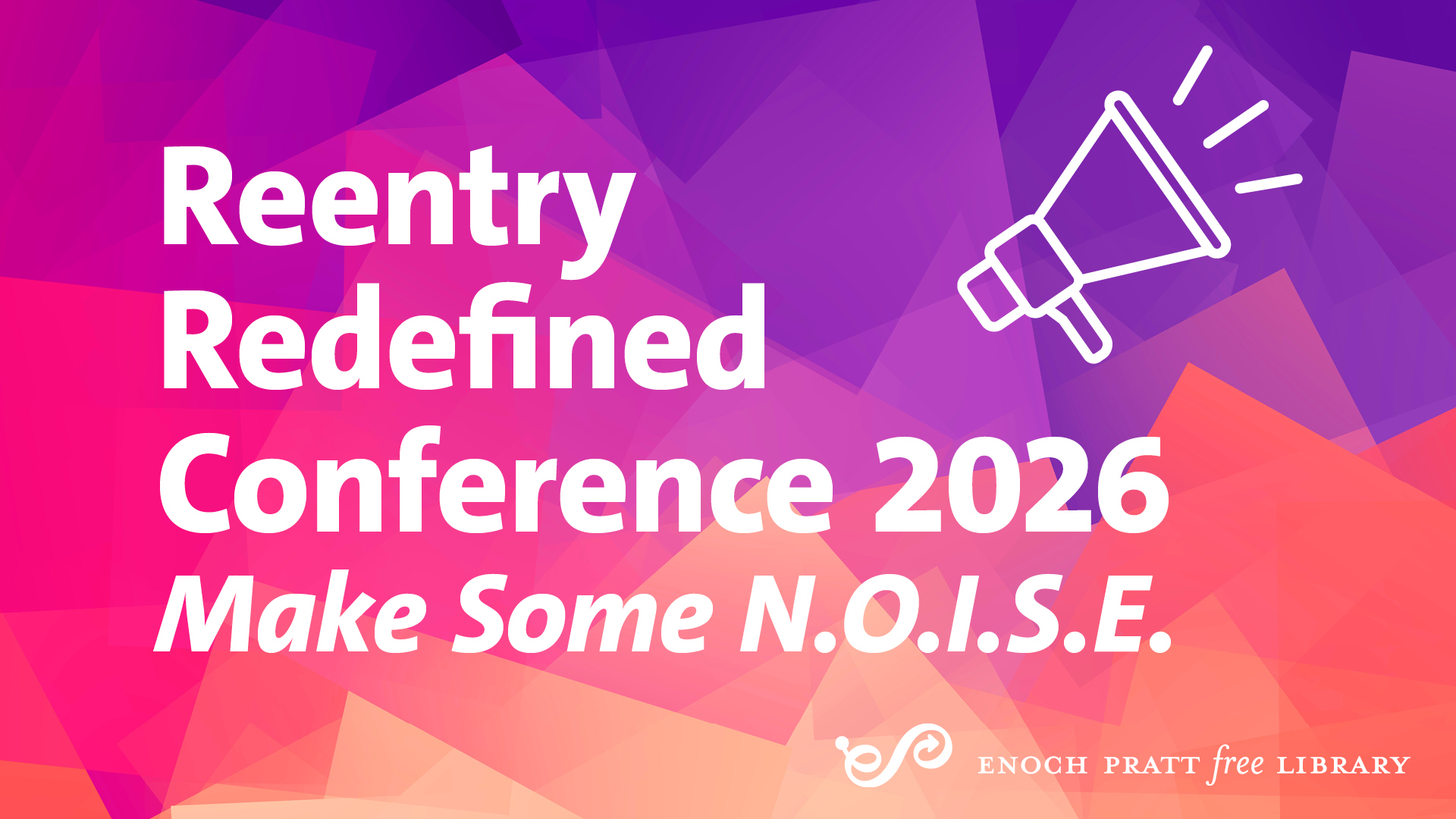 ReEntry Conference 2026: Make Some NOISE logo.